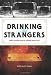 Drinking with Strangers: Music Lessons from a Teenage Bullet Belt