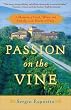 Image of Passion on the Vine: A Memoir of Food, Wine, and Family in the Heart of Italy