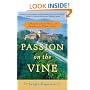 Passion on the Vine: A Memoir of Food, Wine, and Family in the Heart of Italy