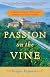 Passion on the Vine: A Memoir of Food, Wine, and Family in the Heart of Italy