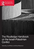 The Routledge handbook on the Israeli-Palestinian conflict