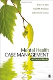 Mental Health Case Management: A Practical Guide