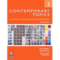Contemporary Topics 3: Academic and Note-Taking Skills (Advanced) (3rd Edition)