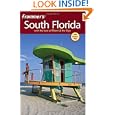 Frommer's South Florida: With the best of Miami and the Keys (Frommer's Complete) by Lesley Abravanel