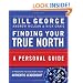 Finding Your True North: A Personal Guide (JB Warren Bennis Series)