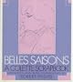 Belles Saisons: A Colette Scrapbook