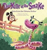 The Year of the Snake: Tales from the Chinese Zodiac by Oliver Clyde Chin (27-Nov-2012) Hardcover