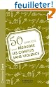 50 Exercices pour R�soudre les Conflits Sans Violence