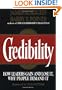 Credibility: How Leaders Gain and Lose It, Why People Demand It (Jossey-Bass Management)