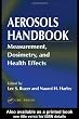 Aerosols Handbook: Measurement, Dosimetry, and Health Effects