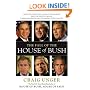 The Fall of the House of Bush: The Untold Story of How a Band of True Believers Seized the Executive Branch, Started the Iraq War, and Still Imperils America's Future