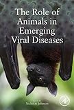The role of animals in emerging viral diseases