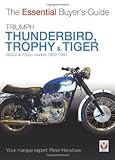 Triumph Thunderbird, Trophy & Tiger : 650cc & 750cc models, 1950-1983