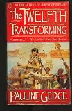 The Twelth Transforming