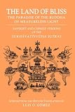 Land of Bliss, the Paradise of the Buddha of Measureless Light: Sanskrit and Chinese Versions of the Sukhā Vatī Vyū Ha Sutras (Studies in the Buddhist Traditions)