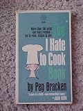 I HATE TO COOK BOOK