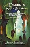 Darkness, mist & shadow. Volume three