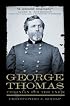 George Thomas: Virginian for the Union (Campaigns and Commanders)