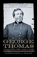 George Thomas: Virginian for the Union (Campaigns and Commanders)