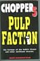 Chopper 5: Pulp faction : revenge of the rabbit kisser and other jailhouse stories