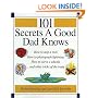 101 Secrets a Good Dad Knows