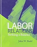 Labor relations : striking a balance