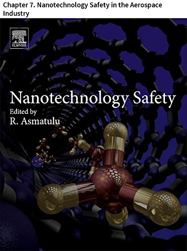 Nanotechnology Safety: Chapter 7. Nanotechnology Safety in the Aerospace Industry