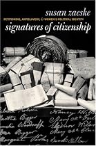 Signatures of Citizenship: Petitioning, Antislavery, and Women's Political Identity