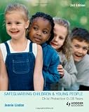 Safeguarding Children and Young People: Child Protection 0-18 Years (Hodder Arnold Publication)