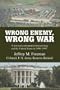 Wrong Enemy, Wrong War: A fictional confrontation between Iraq and the United States in 1996�1997.