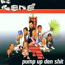 Pump Up Den Shit