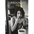 Surrounded by no one