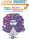Buying the Wind: Regional Folklore in the United States (Phoenix Books)