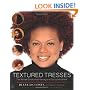 Textured Tresses: The Ultimate Guide to Maintaining and Styling Natural Hair