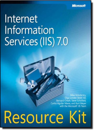 Internet Information Services (IIS) 7.0 Resource Kit