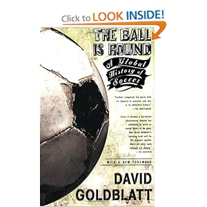 The Ball is Round - David Goldblatt