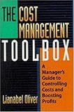 The Cost Management Toolbox: A Managers Guide to Controlling Costs and Boosting Profits