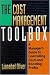 The Cost Management Toolbox: A Manager's Guide to Controlling Costs and Boosting Profits