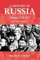 A History of Russia, Vol. 1: To 1917 (Anthem Series on Russian, East European and Eurasian Studies)