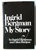 Ingrid Bergman: My Story