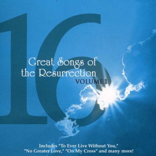 16 - Vol. 1-16 Great Resurrection Songs - Zortam Music