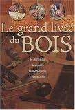 Revue Place des Victoires  / Le grand livre du bois