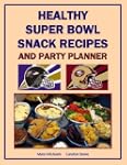 Healthy Super Bowl Snack Recipes and...