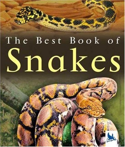 The Best Book of Snakes (The Best Book of)