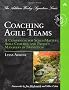 Coaching Agile Teams: A Companion for ScrumMasters, Agile Coaches, and Project Managers in Transition (Addison-Wesley Signature Series (Cohn))