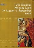 ICOM Committee for Conservation: 12th Triennial Meeting, Lyons, France (heritage list)