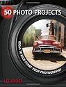 50 Photo Projects - Ideas to Kickstart Your Photography