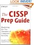The CISSP Prep Guide: Mastering the Ten Domains of Computer Security