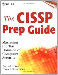 The CISSP Prep Guide: Mastering the Ten Domains of Computer Security