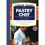 Career Diary of a Pastry Chef: Gardner's Guide Series